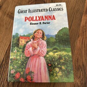 Great Illustrated Classics Pollyanna By Eleanor H Porter